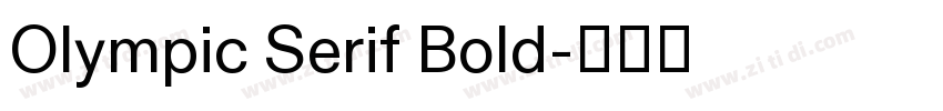 Olympic Serif Bold字体转换